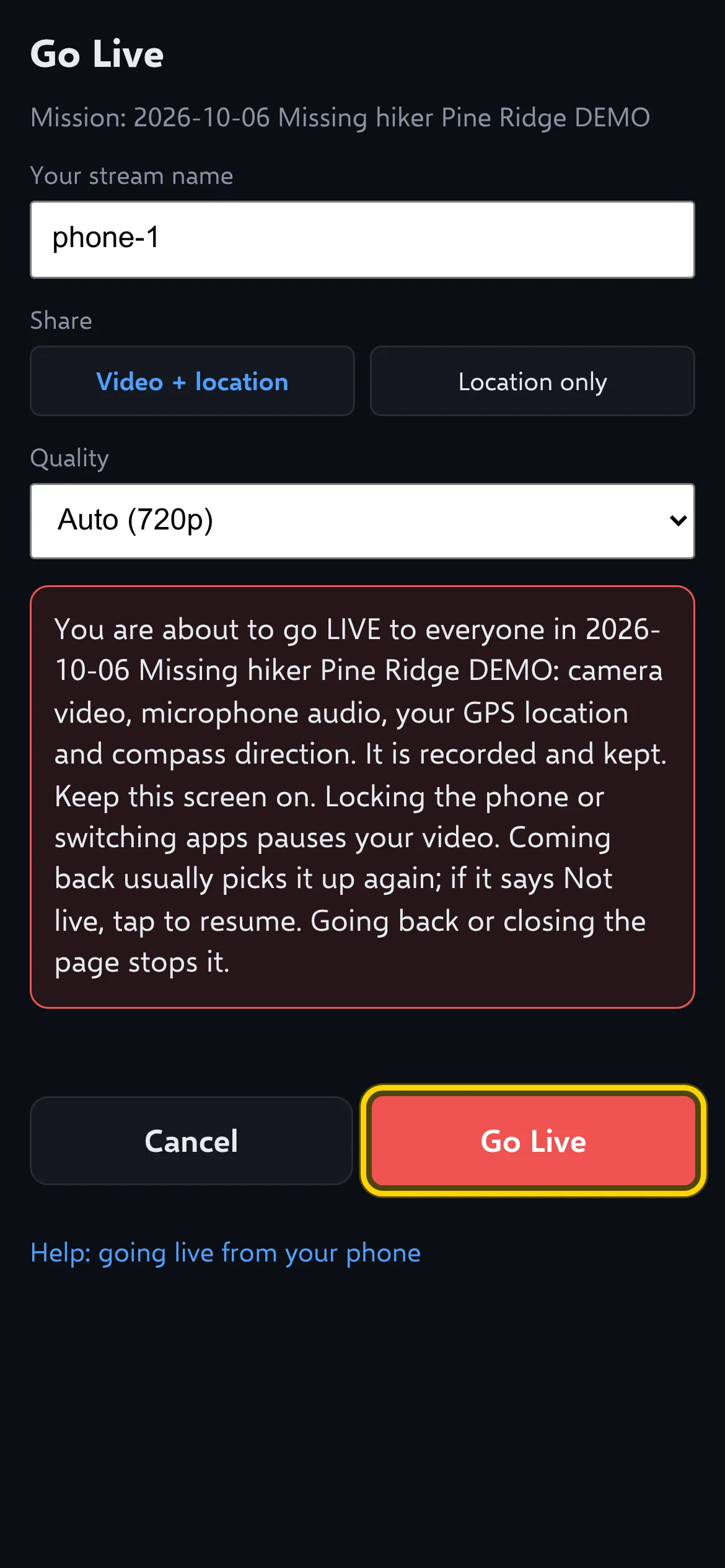 Go Live screen with the stream name phone-1, Video + location selected, Quality Auto (720p), the red warning box, and the Go Live button outlined